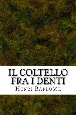 Book cover for Il Coltello Fra I Denti