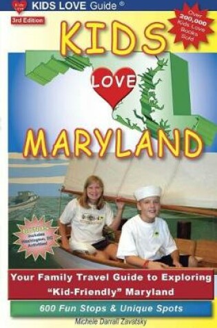 Cover of KIDS LOVE MARYLAND, 3rd Edition