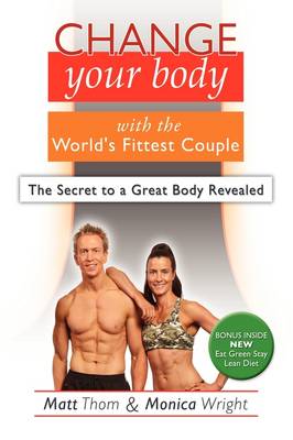 Book cover for Change Your Body with the World's Fittest Couple