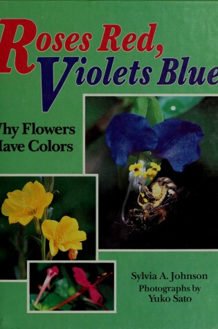 Cover of Roses Red, Why Flowers Have Colours