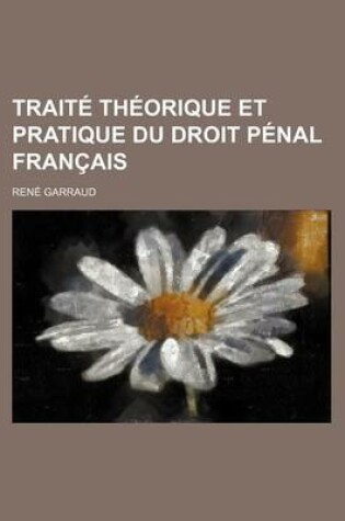 Cover of Traite Theorique Et Pratique Du Droit Penal Francais (2)