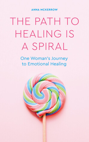 Book cover for The Path to Healing is a Spiral