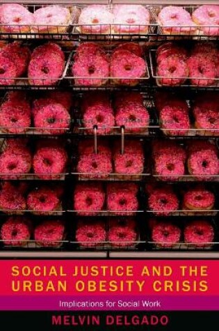 Cover of Social Justice and the Urban Obesity Crisis