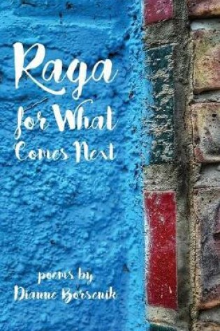Cover of Raga for What Comes Next