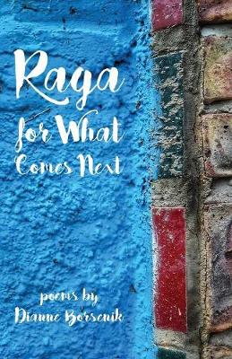 Book cover for Raga for What Comes Next