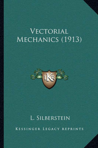 Cover of Vectorial Mechanics (1913) Vectorial Mechanics (1913)