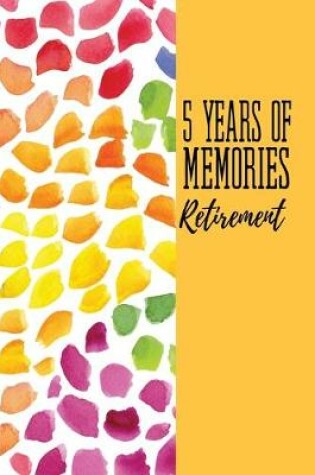 Cover of 5 Years Of Memories Retirement