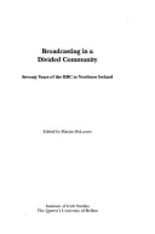Cover of Broadcasting in a Divided Community
