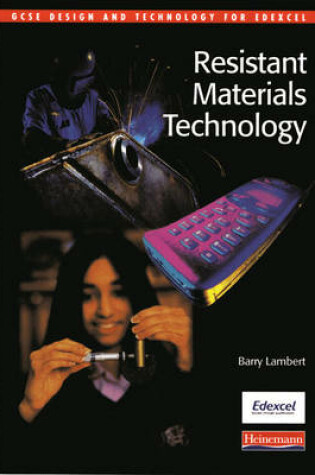 Cover of GCSE Design and Technology for Edexcel: Resistant Materials Technology Student Book