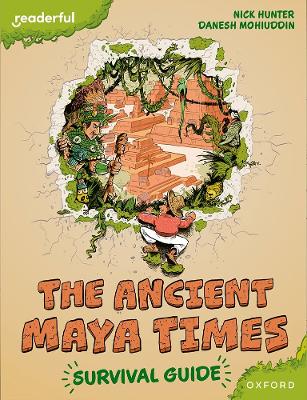 Book cover for Readerful Books for Sharing: Year 5/Primary 6: The Ancient Maya Times - Survival Guide