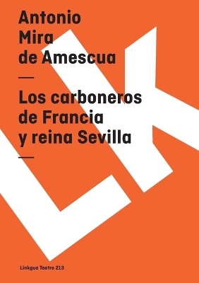 Book cover for Los Carboneros de Francia Y Reina Sevilla