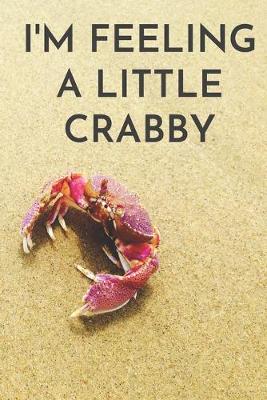 Book cover for i'm feeling a little crabby