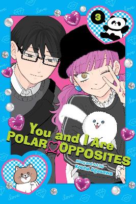 Cover of You and I Are Polar Opposites, Vol. 3