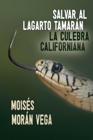 Cover of Salvar al lagarto Tamarán. La culebra californiana