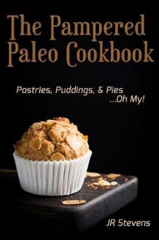 Cover of The Pampered Paleo Cookbook