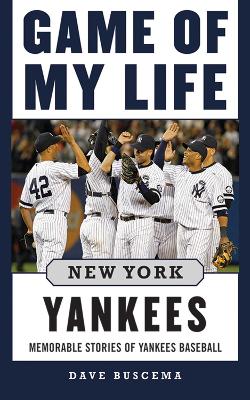 Book cover for Game of My Life New York Yankees