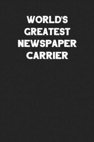 Cover of World's Greatest Newspaper Carrier