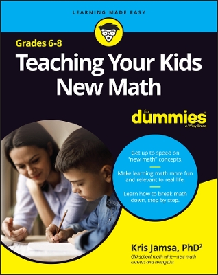 Book cover for Teaching Your Kids New Math, Grades 6–8 For Dummie s