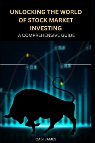 Cover of Unlocking the World of Stock Market Investing