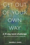 Book cover for Get Out of Your Own Way