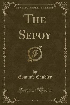 Book cover for The Sepoy (Classic Reprint)