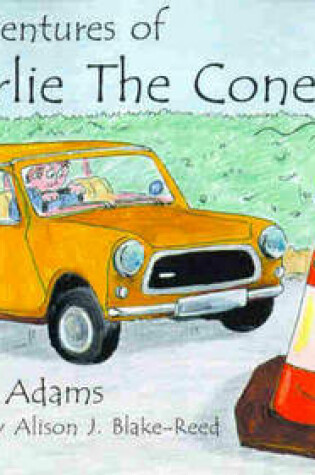Cover of The Adventures of Charlie the Cone
