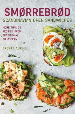 Cover of Smorrebrod: Scandinavian Open Sandwiches
