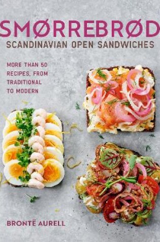 Cover of Smorrebrod: Scandinavian Open Sandwiches