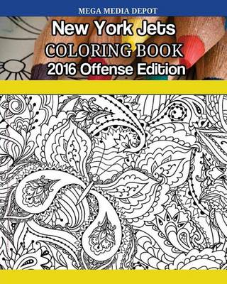 Book cover for New York Jets 2016 Offense Coloring Book