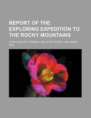 Book cover for Report of the Exploring Expedition to the Rocky Mountains