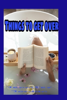 Book cover for Things to get over