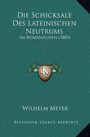 Cover of Die Schicksale Des Lateinischen Neutrums