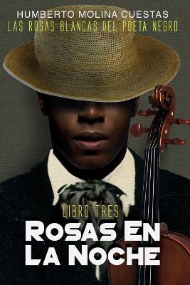 Cover of Rosas En La Noche