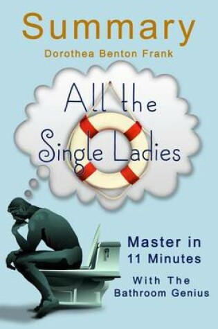 Cover of A-11 Minute Summary of All the Single Ladies