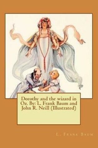 Cover of Dorothy and the wizard in Oz. By