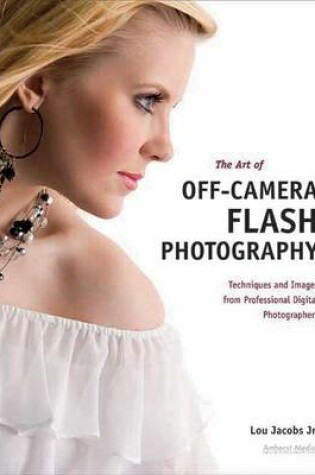 Cover of The Art Of Off-camera Flash Photography