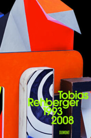 Cover of Tobias Rehberger 1993 - 2008