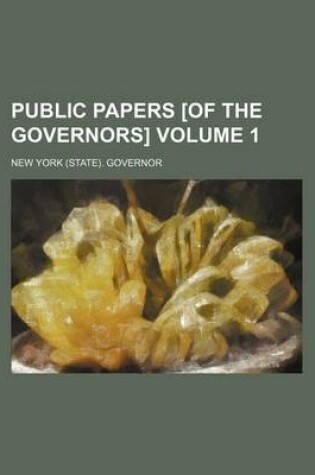 Cover of Public Papers [Of the Governors] Volume 1