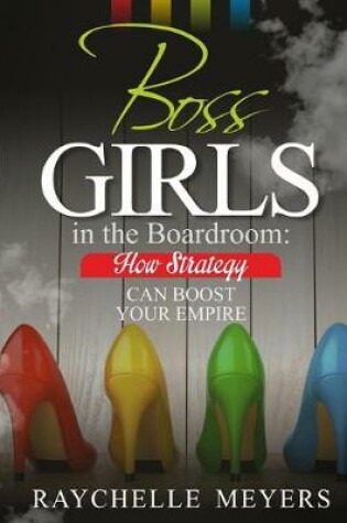 Cover of Boss Girls in the Boardroom