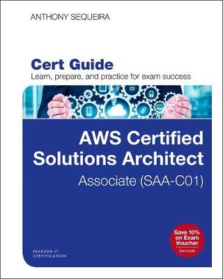 Book cover for AWS Certified Solutions Architect - Associate (SAA-CO1) Cert Guide