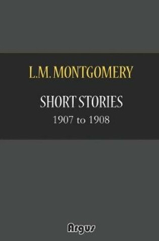 Cover of Short Stories 1907 to 1908