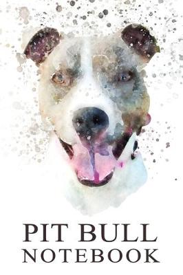 Book cover for PIT BULL Notebook