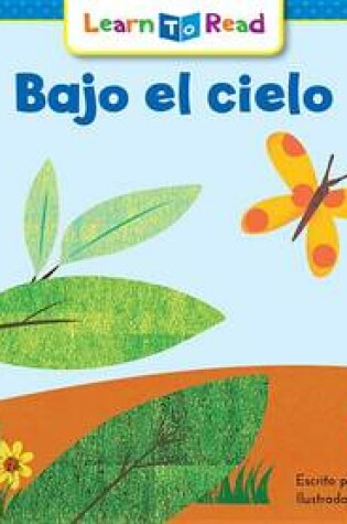 Cover of Bajo El Cielo = Under the Sky