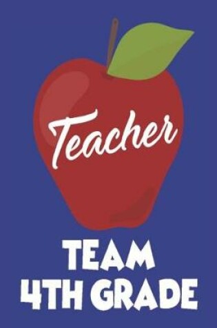 Cover of Teacher Team 4th Grade