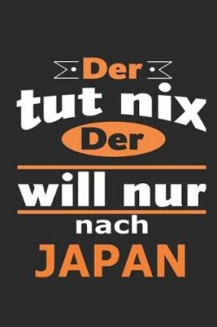 Cover of Der tut nix Der will nur nach Japan