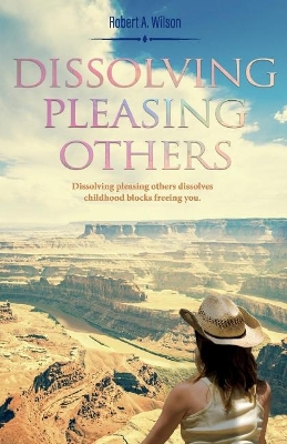 Book cover for Dissolving Pleasing Others