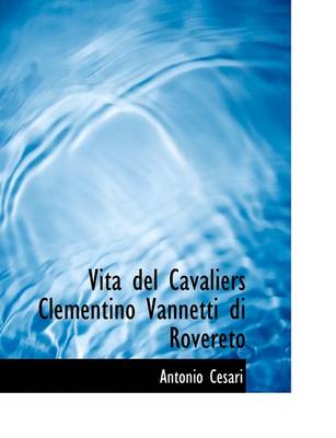 Book cover for Vita del Cavaliers Clementino Vannetti Di Rovereto