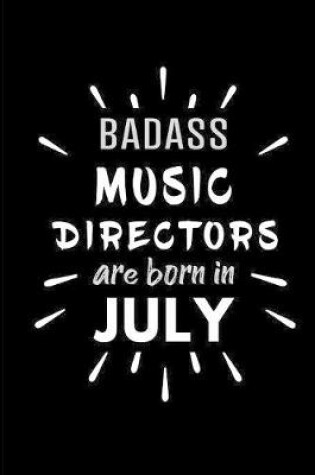 Cover of Badass Music Directors Are Born In July