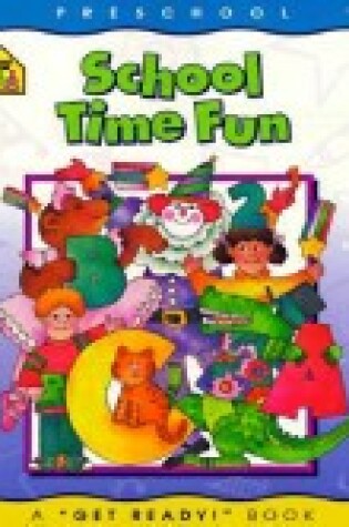 Cover of School Time Fun-Workbook