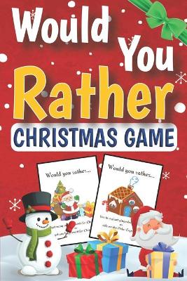 Book cover for Would You Rather Christmas Game